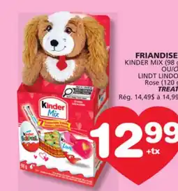 Marches Tradition KINDER MIX (98 g ) OR LINDT LINDOR Rose (120 g) TREAT offer