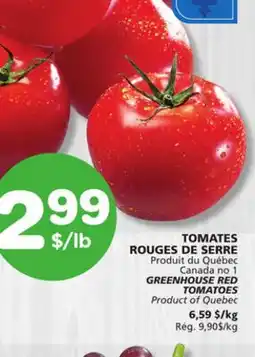 Marches Tradition GREENHOUSE RED TOMATOES offer