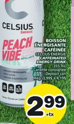 Marches Tradition CELCIUS ÉNERGIE CAFFEINATED ENERGY DRINK offer