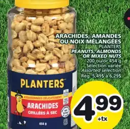 Marches Tradition PLANTERS PEANUTS, ALMONDS OR MIXED NUTS offer