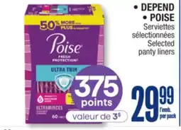 Jean Coutu DEPEND POISE Selected panty liners offer