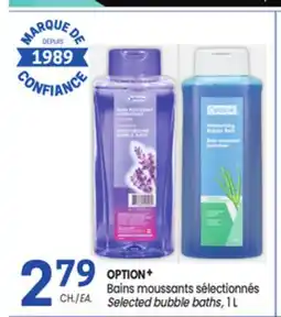 Uniprix OPTION+ Bains moussants sélectionnés/Selected bubble baths offer