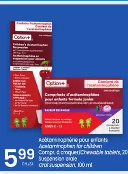 Uniprix OPTION + Acétaminophène pour enfants/Acetaminophen for children offer