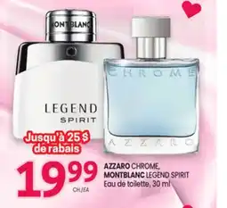 Uniprix AZZARO CHROME, MONTBLANC LEGEND SPIRIT/Eau de toilette offer