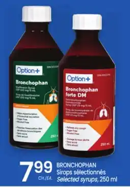 Uniprix Option+ BRONCHOPHAN Sirops sélectionnés/Selected syrups offer