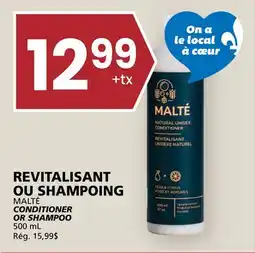 Rachelle-Bery Grocery REVITALISANT OU SHAMPOING MALTÉ CONDITIONER OR SHAMPOO offer