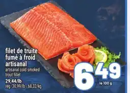 Metro FILET DE TRUITE FUMÉ À FROID ARTISANAL | ARTISANAL COLD SMOKED TROUT FILLET offer