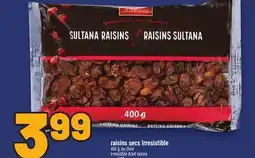 Metro RAISINS SECS IRRESISTIBLE | IRRESISTIBLE DRIED RAISINS offer