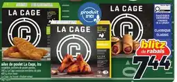 Metro AILES DE POULET LA CAGE, IRU | LA CAGE, IRU FROZEN CHICKEN WINGS offer