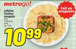 Metro COLLATION TOSTITOS/TREMPETTE | TOSTITOS/DIP SNACK offer