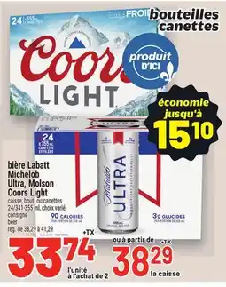 Metro BIÈRE LABATT MICHELOB ULTRA, MOLSON COORS LIGHT | CONSIGNE BEER offer