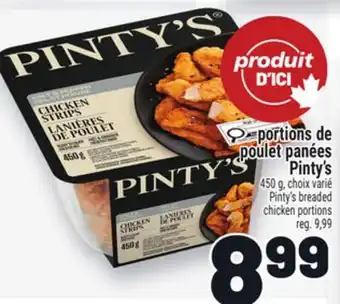 Metro PORTIONS DE POULET PANÉES PINTY'S | PINTY'S BREADED CHICKEN PORTIONS offer