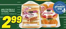 Metro PAINS À HOT‑DOG OU À HAMBURGER SELECTION | SELECTION HOT DOG OR HAMBURGER BUNS offer