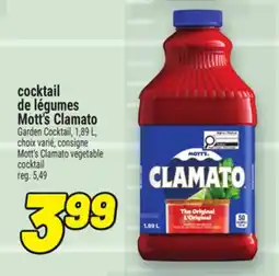 Metro COCKTAIL DE LÉGUMES MOTT'S CLAMATO | MOTT'S CLAMATO VEGETABLE COCKTAIL offer