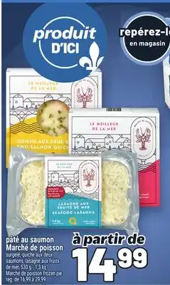 Metro PÂTÉ AU SAUMON MARCHÉ DE POISSON | MARCHÉ DE POISSON FROZEN PIE offer