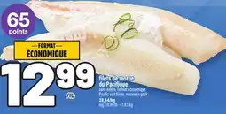 Metro FILETS DE MORUE DU PACIFIQUE | PACIFIC COD FILLETS offer