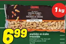 Metro ARACHIDES EN ÉCALES IRRÉSISTIBLE | IRRÉSISTIBLE PEANUTS IN SHELL offer