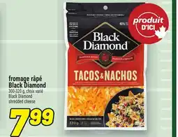 Metro FROMAGE RÂPÉ BLACK DIAMOND | BLACK DIAMOND SHREDDED CHEESE offer