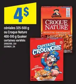Maxi CÉRÉALES 325-500 G OU CROQUE NATURE 400-510 G QUAKER offer