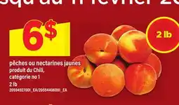 Maxi PÊCHES OU NECTARINES JAUNES, 2 lb offer