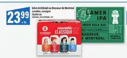 Maxi BIÈRE ARCHIBALD OU BRASSEUR DE MONTRÉAL offer