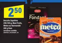 Maxi BISCUITS SUPRÊME, 290/300 G, MAXI FRUITS, METEO OU NORMANDIE, 280 G DARE offer