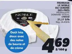 IGA FROMAGERIE DOMAINE FÉODAL CHEESE offer