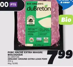 IGA DU BRETON ORGANIC GROUND EXTRA LEAN PORK offer