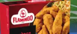 IGA FLAMINGO FROZEN BREADED CHICKEN BREAST STRIPS, BURGERS, NUGGETS, FRIES OR POPCORN CHICKEN offer