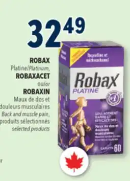 Familiprix ROBAX, Platinum, ROBAXACET or ROBAXIN, Back and muscle pain, selected products offer