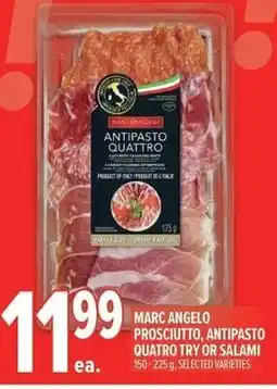 Metro Marc angelo prosciutto, antipasto quatro try or salami offer
