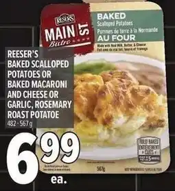 Metro Reeser's baked scalloped potatoes or baked macaroni and cheese or garlic, rosemary roast potatoe offer
