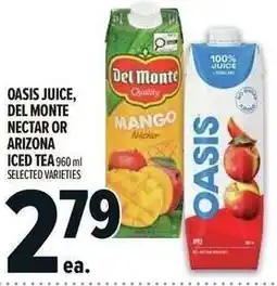 Metro Oasis juice, del monte nectar or arizona iced tea offer