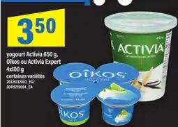 Maxi Yogourt Activia 650 g, Oïkos ou Activia Expert 4x100 g offer