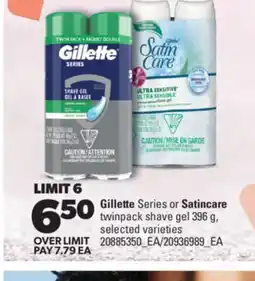Real Canadian Superstore GILLETTE SERIES OR SATINCARE TWINPACK SHAVE GEL offer