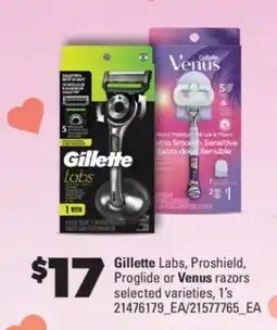Real Canadian Superstore GILLETTE LABS, PROSHIELD, PROGLIDE OR VENUS RAZORS, 1' S offer