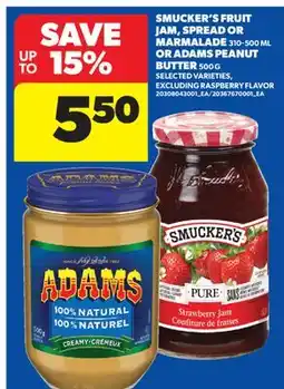 Real Canadian Superstore SMUCKER'S FRUIT JAM, SPREAD OR MARMALADE, 310-500 ML OR ADAMS PEANUT BUTTER, 500 G offer