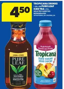 Real Canadian Superstore TROPICANA DRINKS, 1.36 L OR PURE LEAF ICED TEA, 1.75 L offer
