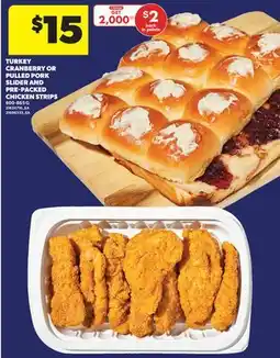 Real Canadian Superstore TURKEY CRANBERRY OR PULLED PORK SLIDER AND PRE-PACKED CHICKEN STRIPS offer