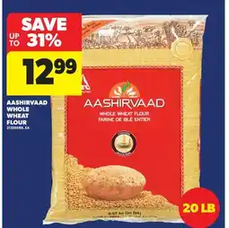 Real Canadian Superstore AASHIRVAAD WHOLE WHEAT FLOUR, 20 LB offer