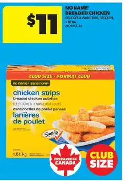 Real Canadian Superstore NO NAME BREADED CHICKEN offer