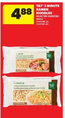 Real Canadian Superstore T&T 3 MINUTE RAMEN NOODLES offer
