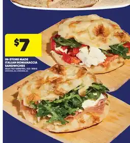 Real Canadian Superstore IN-STORE MADE ITALIAN ROMANACCIA SANDWICHES offer