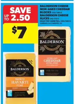 Real Canadian Superstore BALDERSON CHEESE NON-AGED CHEDDAR BLOCKS, 250/280 G BALDERSON CHEESE SLICES, 140-170 G, 250/280 G offer