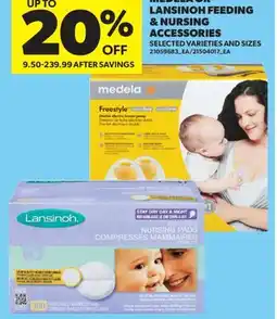 Real Canadian Superstore MEDELA OR LANSINOH FEEDING & NURSING ACCESSORIES offer