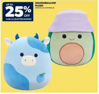 Real Canadian Superstore SQUISHMALLOW PLUSH offer