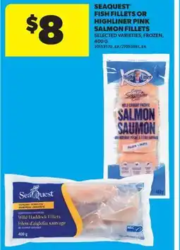 Real Canadian Superstore SEAQUEST FISH FILLETS OR HIGHLINER PINK SALMON FILLETS offer