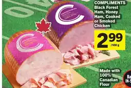 Foodland COMPLIMENTS Black Forest Ham, Honey Ham, Cooked or Smoked Chicken offer