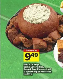 Foodland Grab & Go Trays Cookie Lover's Bliss, Dessert Bars, Pumpernickel & Spinach Dip or Patisseries offer