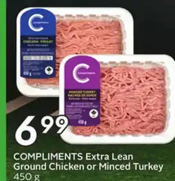 Sobeys COMPLIMENTS Extra Lean Ground Chicken or Minced Turkey offer